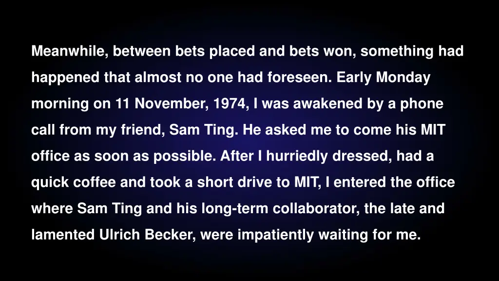 meanwhile between bets placed and bets