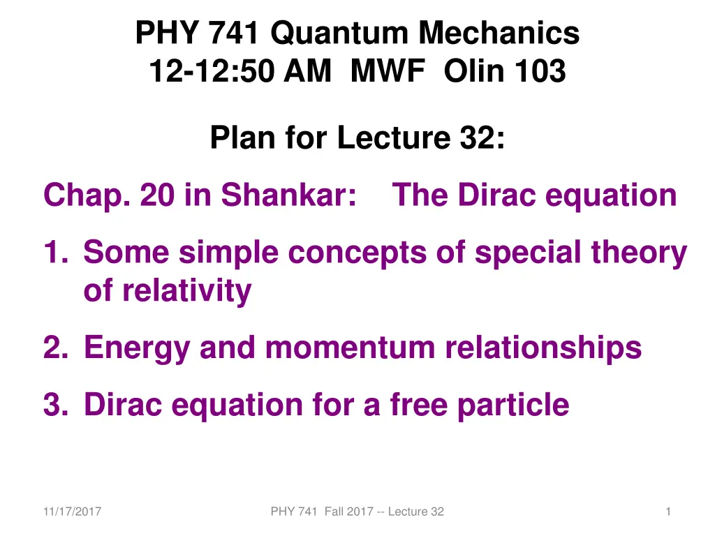 phy 741 quantum mechanics 12 12 50 am mwf olin 103