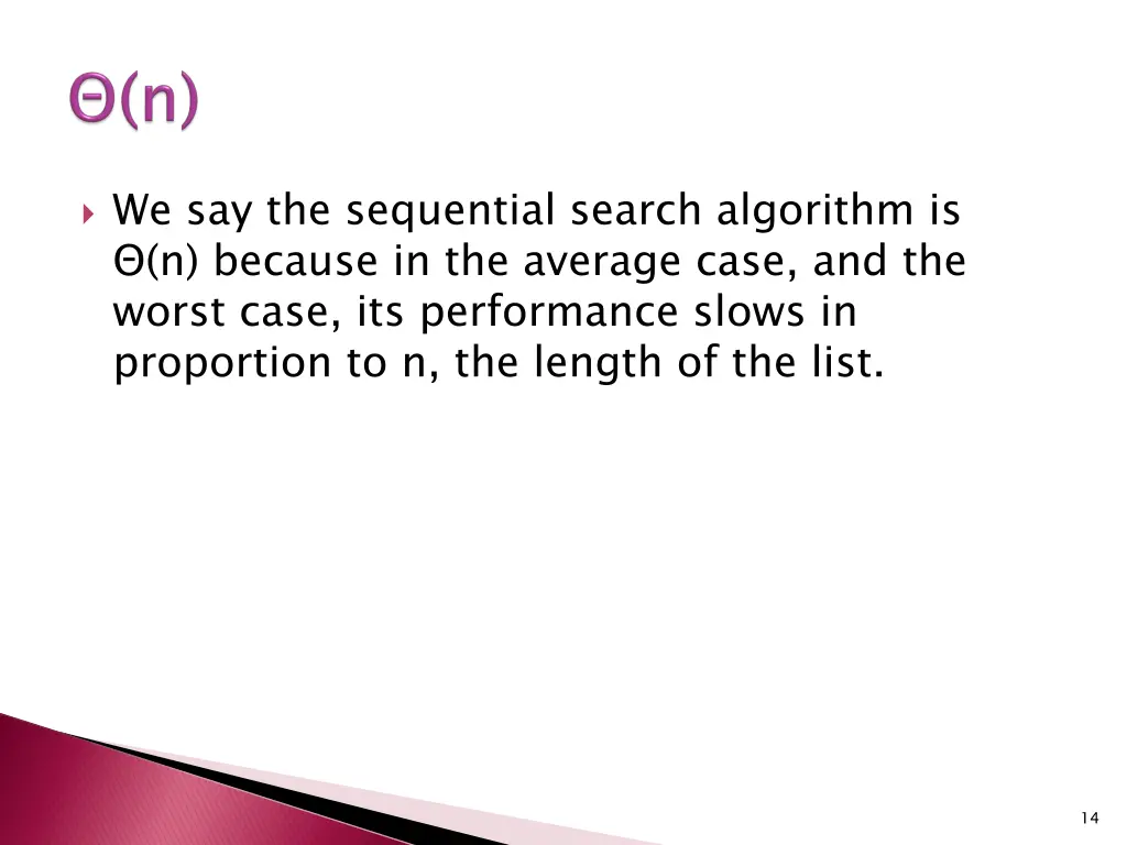 we say the sequential search algorithm