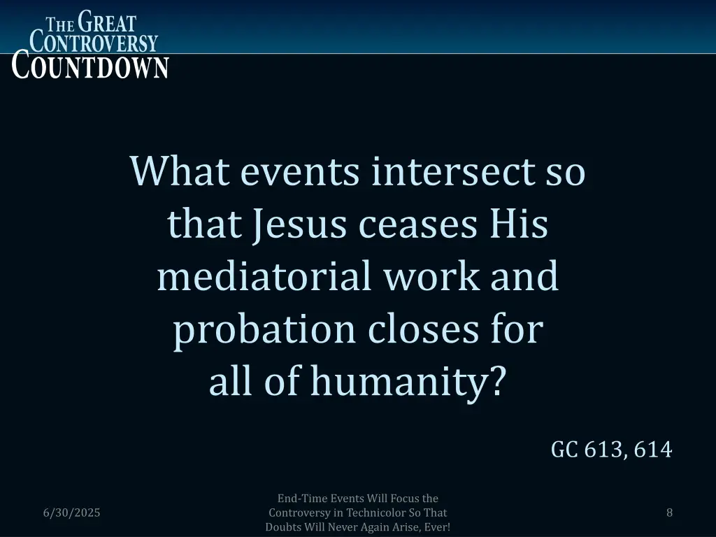 what events intersect so that jesus ceases