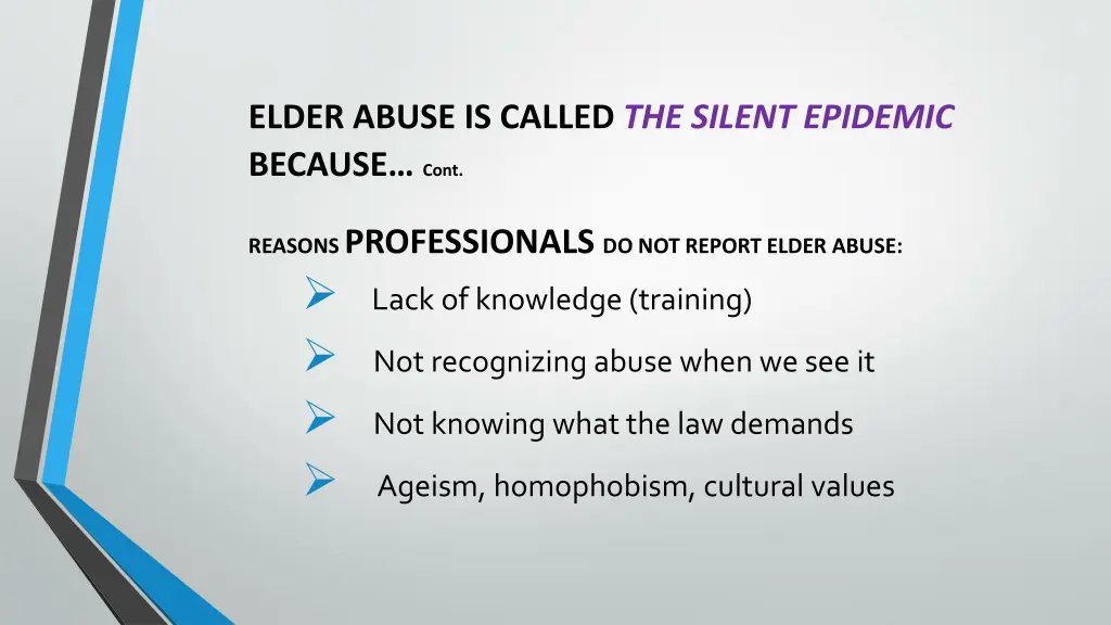 elder abuse is called the silent epidemic because 1