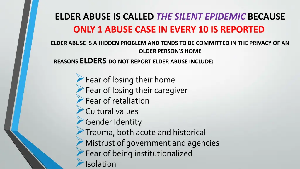 elder abuse is called the silent epidemic because