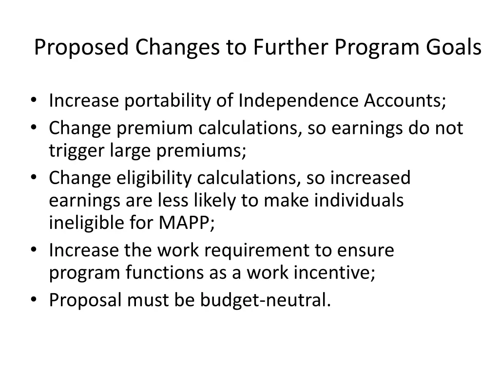 proposed changes to further program goals