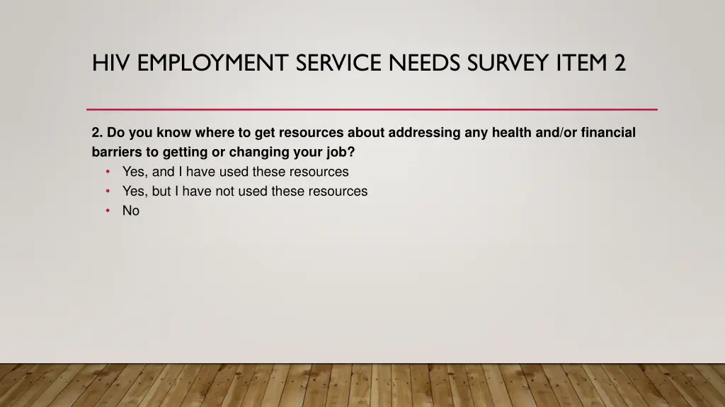 hiv employment service needs survey item 2
