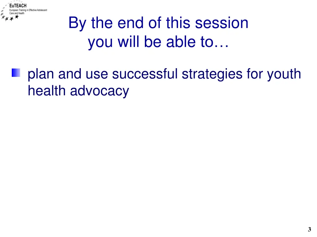 by the end of this session you will be able to