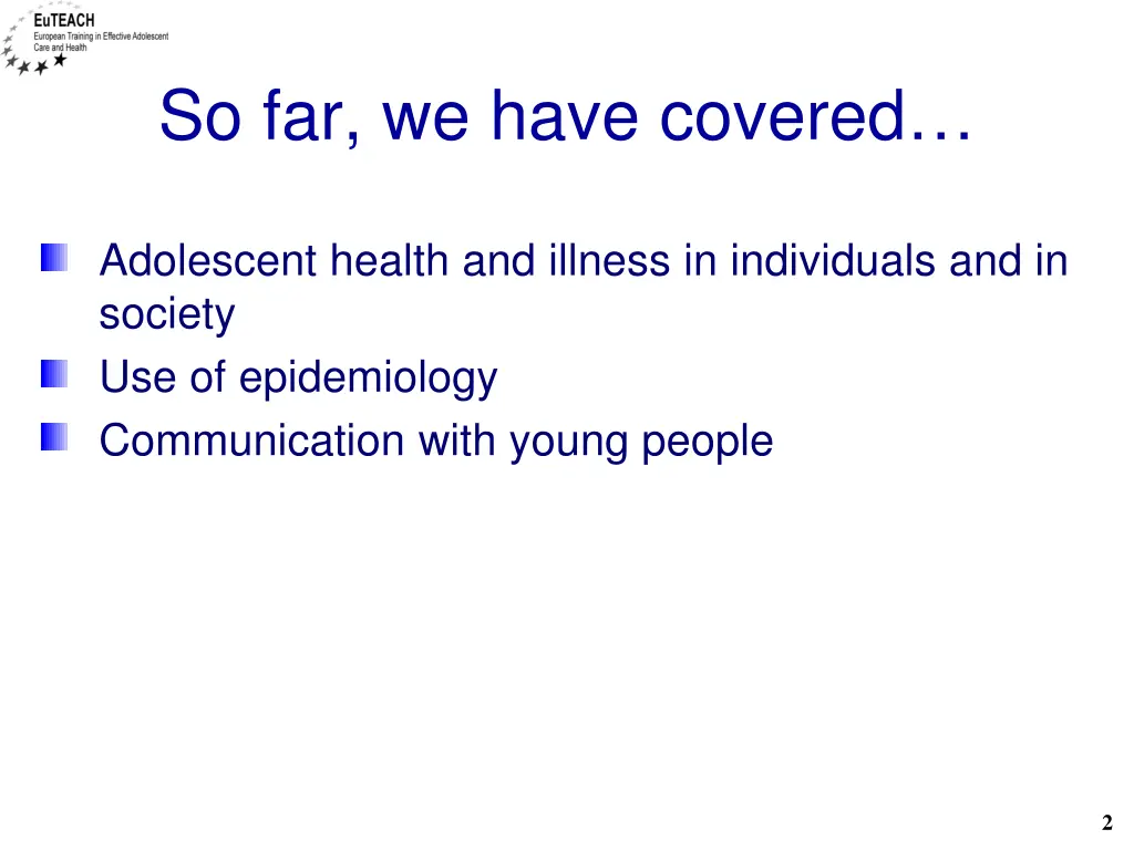 so far we have covered