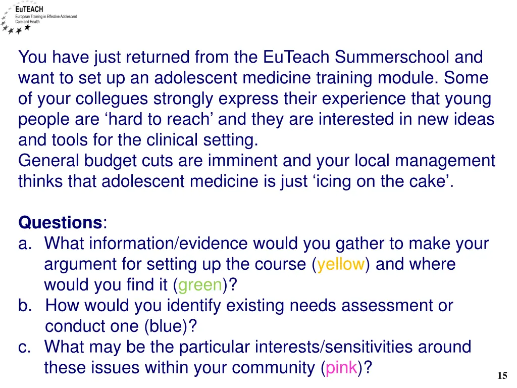 you have just returned from the euteach 1