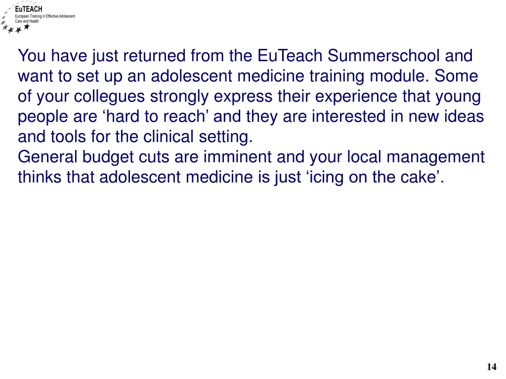 you have just returned from the euteach