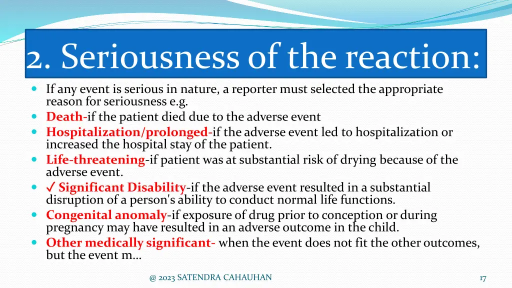 2 seriousness of the reaction if any event