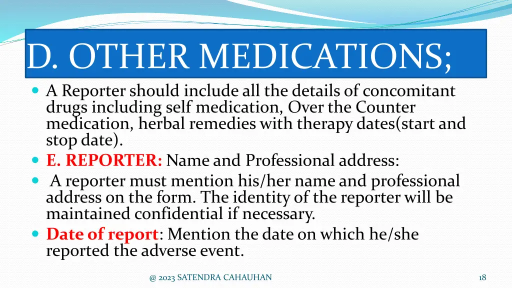 d other medications a reporter should include