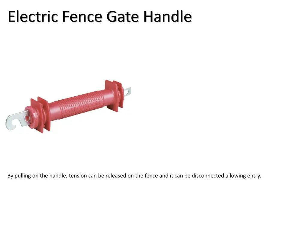 electric fence gate handle