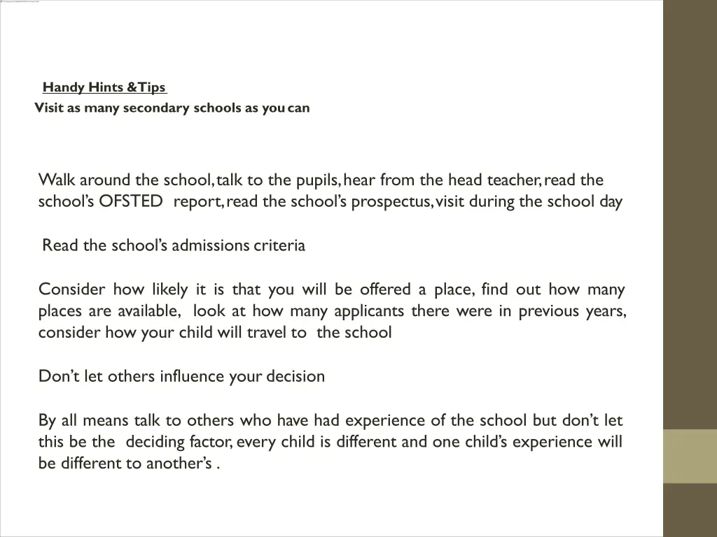 handy hints tips visit as many secondary schools