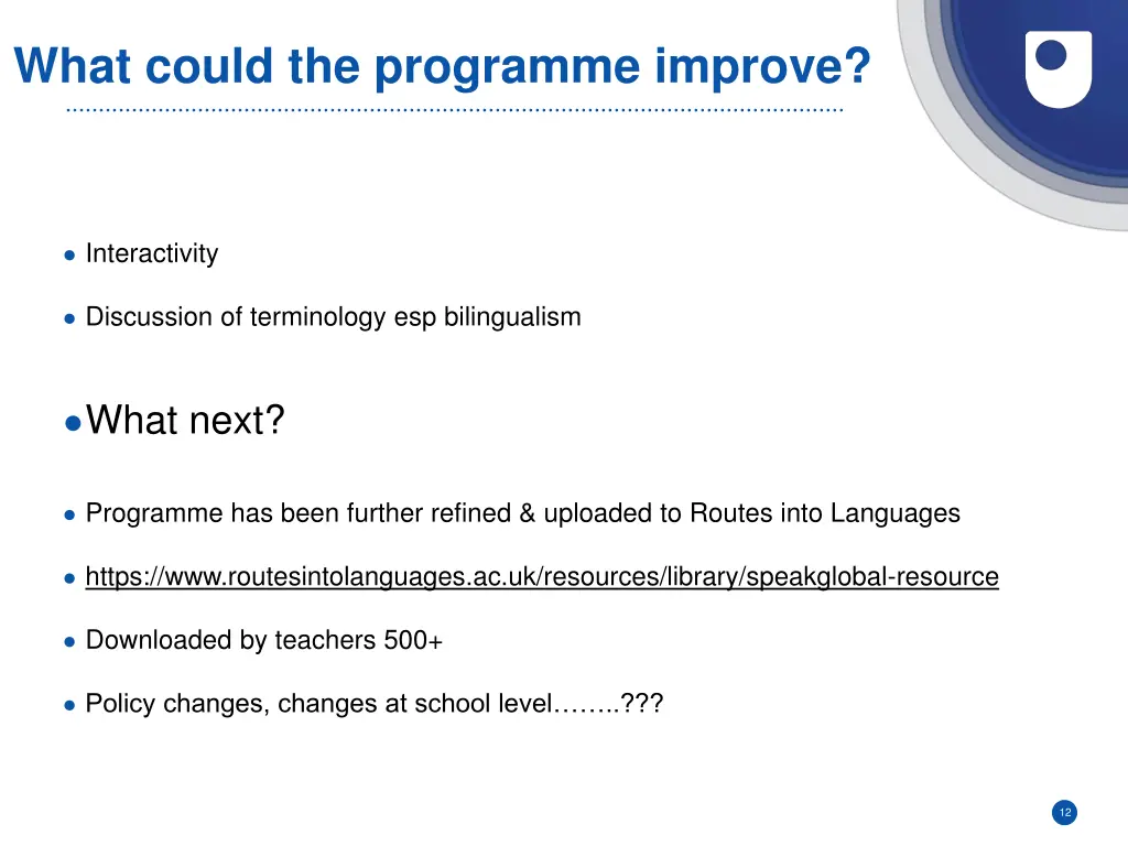 what could the programme improve
