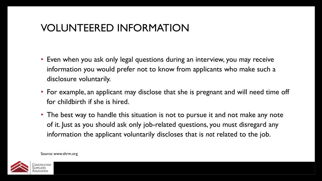 volunteered information