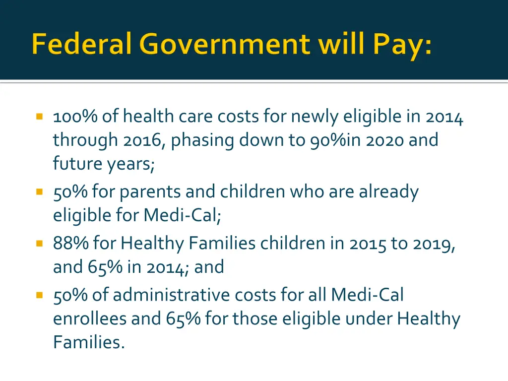 100 of health care costs for newly eligible