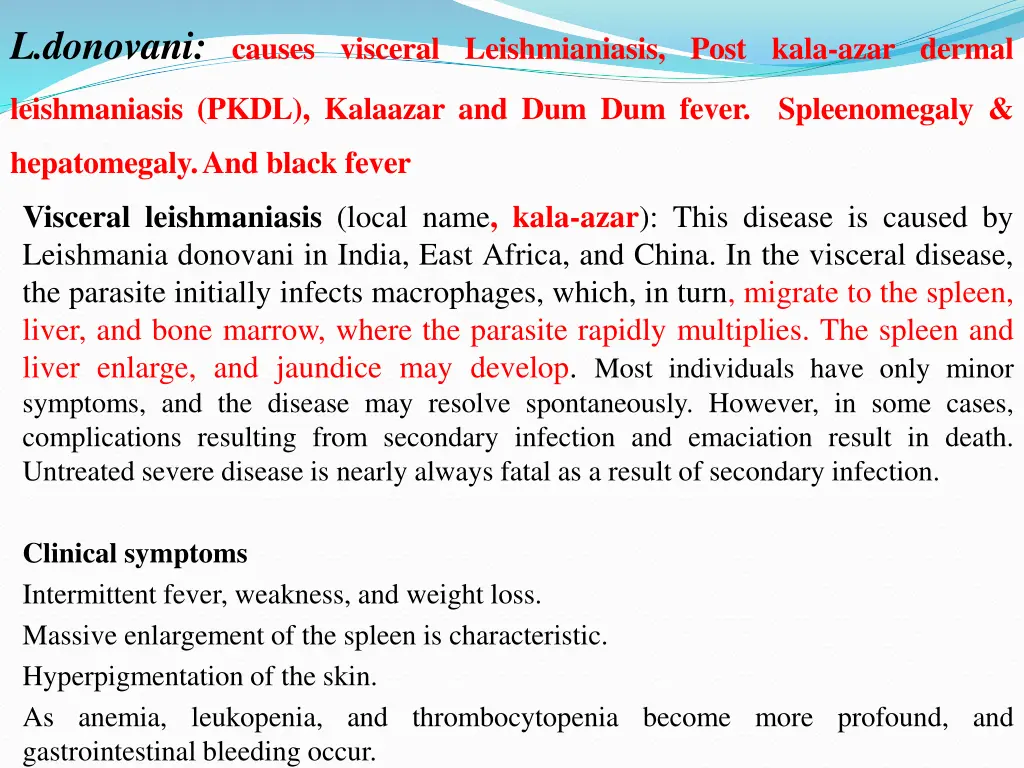 l donovani causes visceral leishmianiasis post