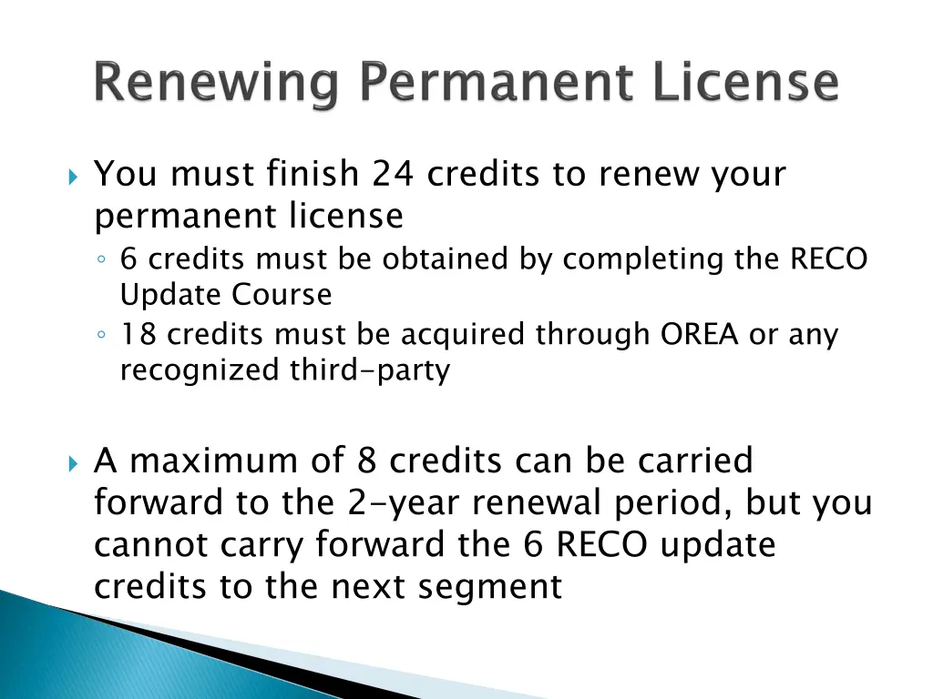 you must finish 24 credits to renew your