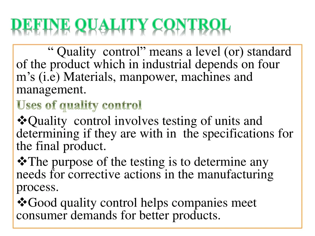quality control means a level or standard
