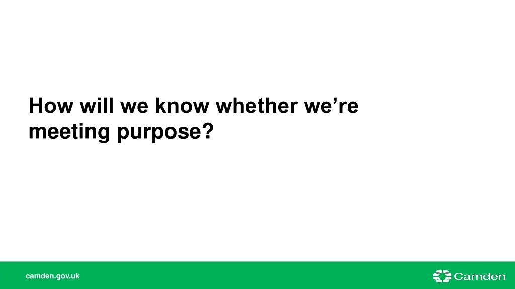 how will we know whether we re meeting purpose