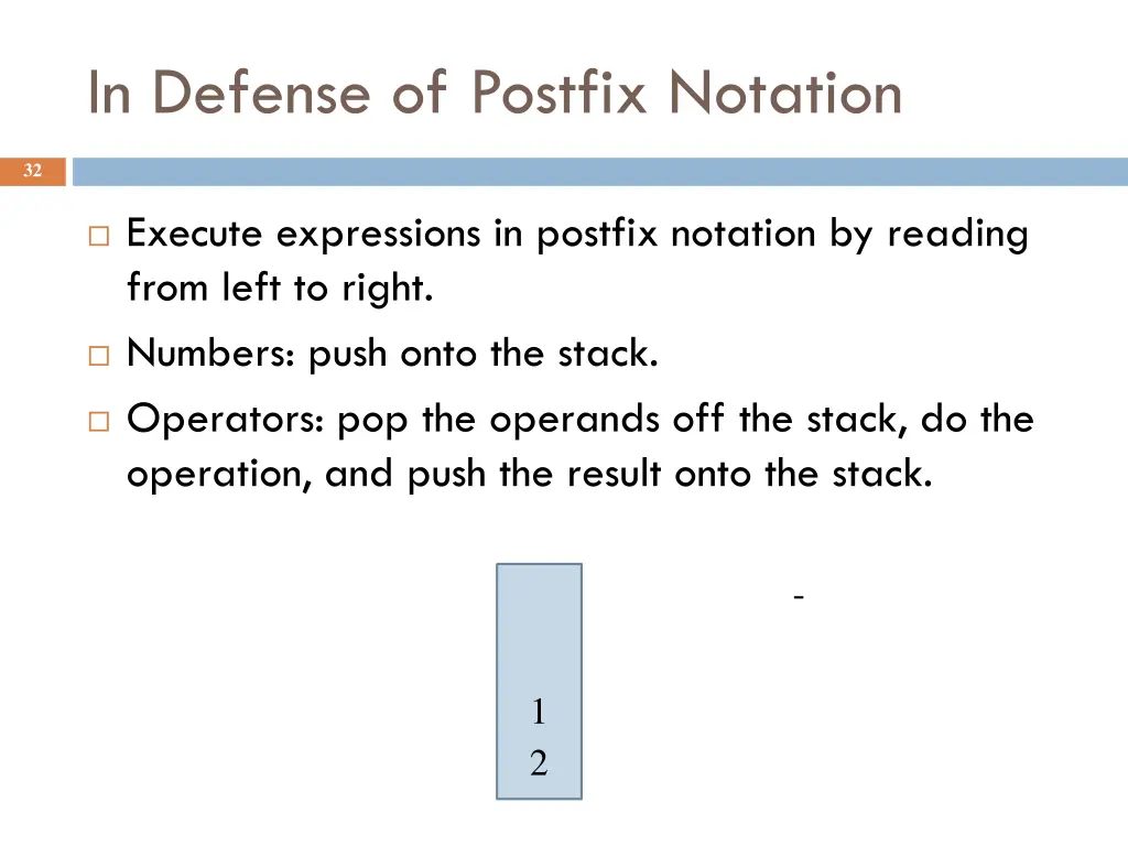 in defense of postfix notation 5
