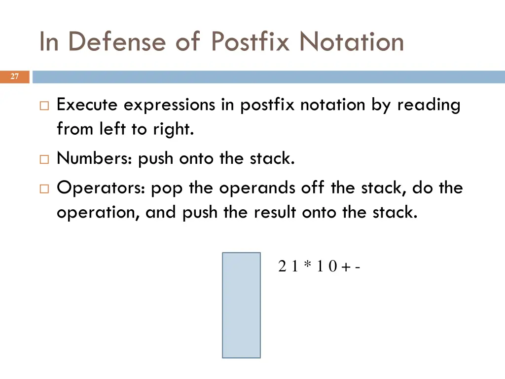 in defense of postfix notation