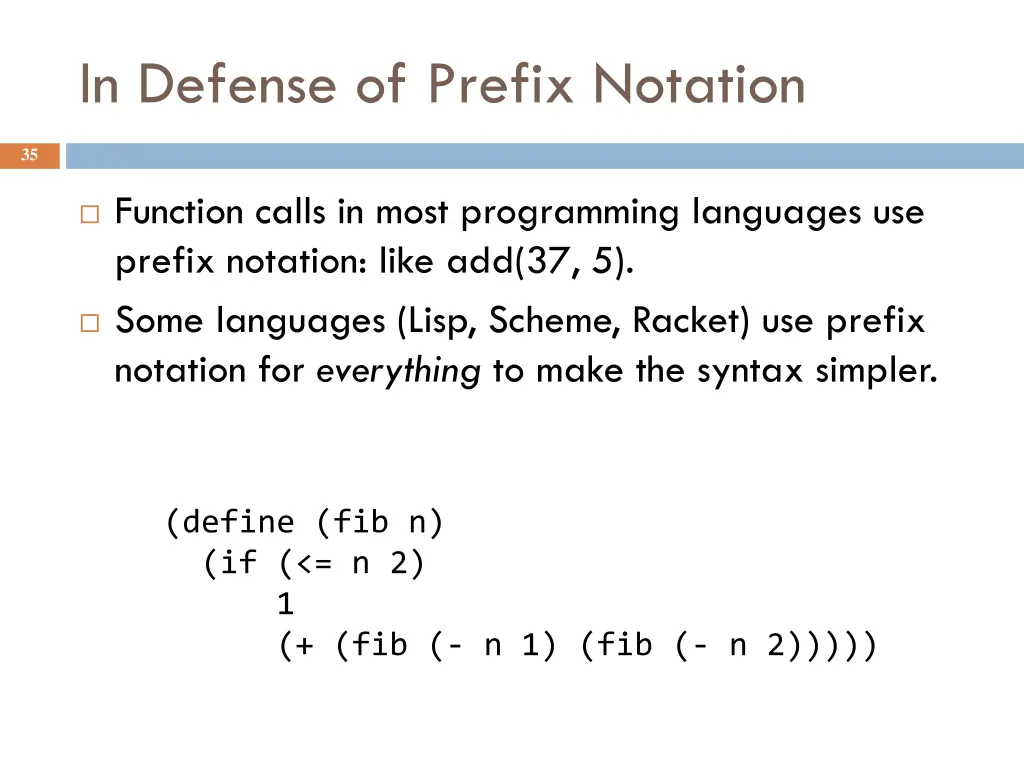 in defense of prefix notation