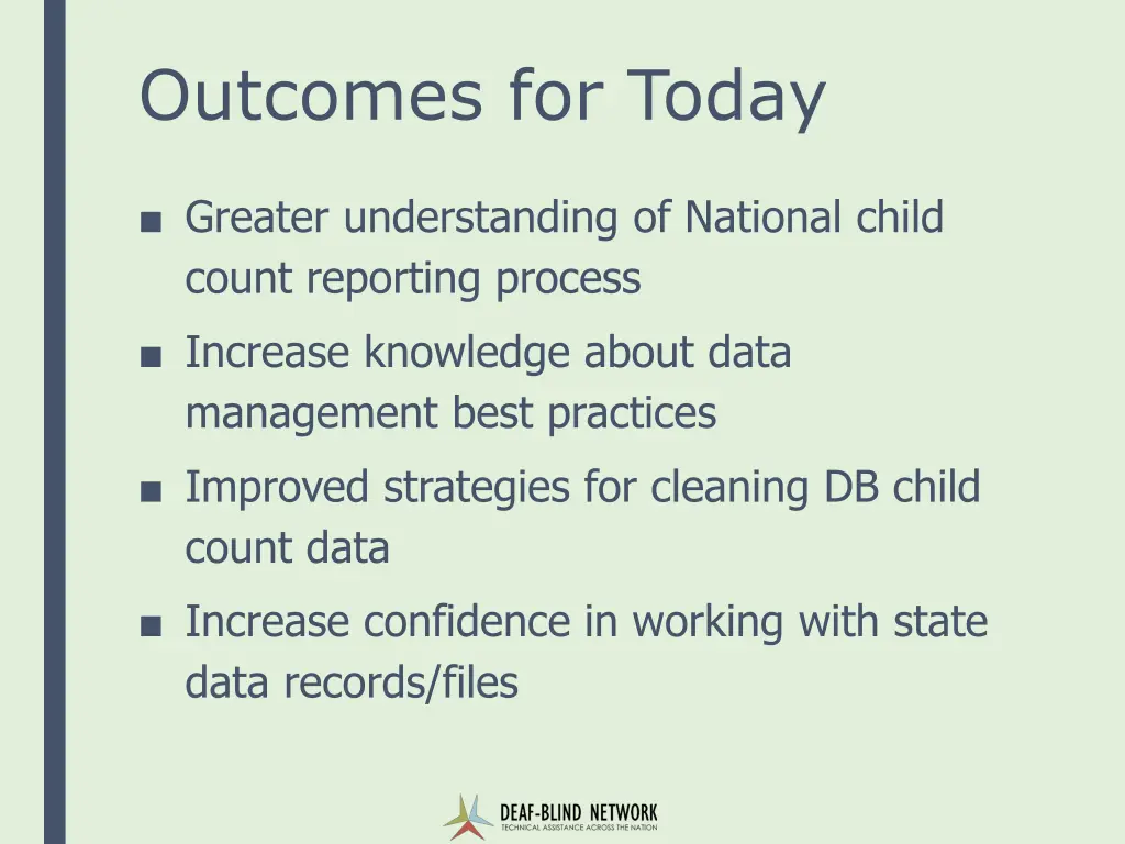 outcomes for today