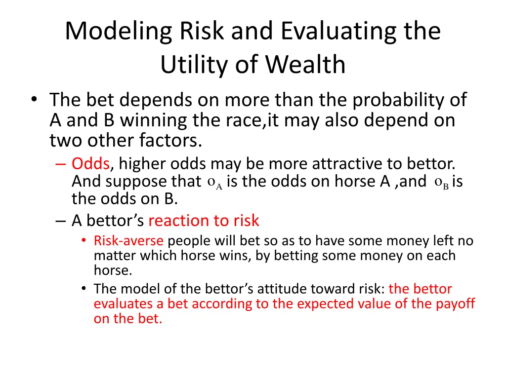 modeling risk and evaluating the utility