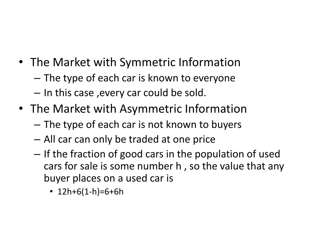 the market with symmetric information the type
