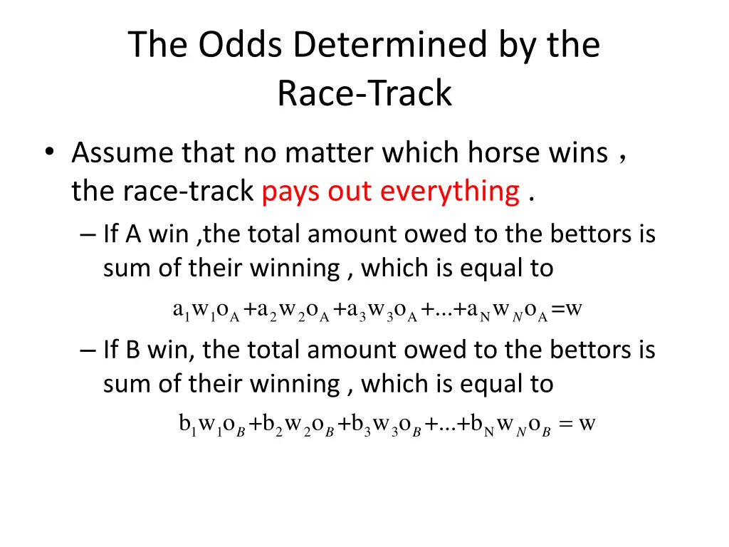 the odds determined by the race track