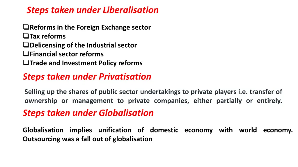 steps taken under liberalisation