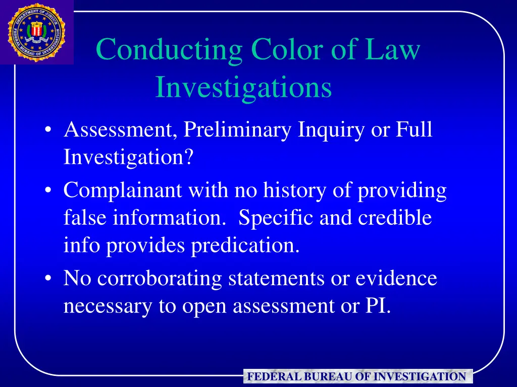 conducting color of law investigations