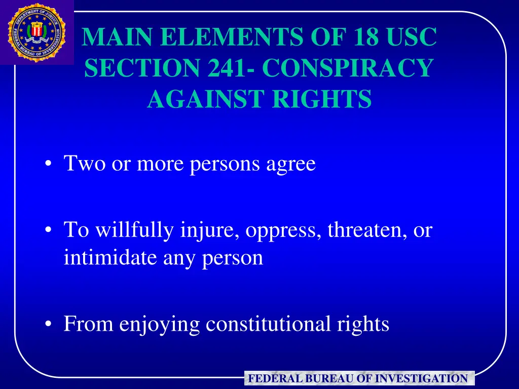 main elements of 18 usc section 241 conspiracy