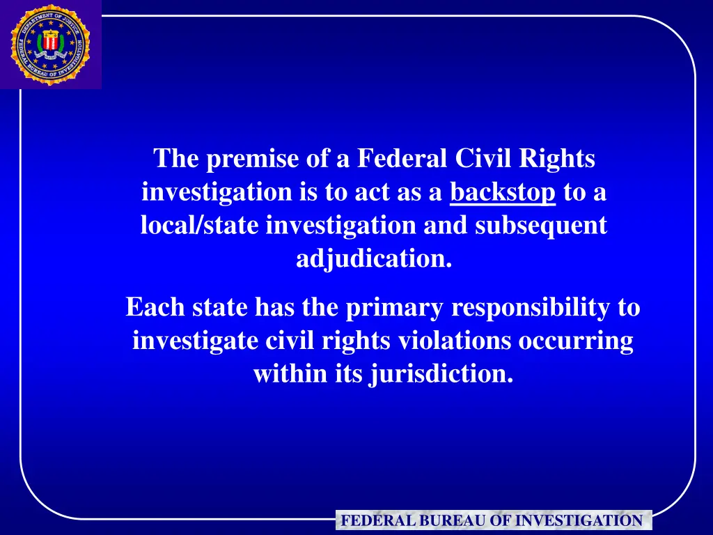 the premise of a federal civil rights
