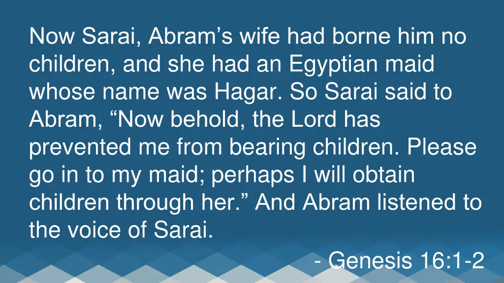 now sarai abram s wife had borne him no children