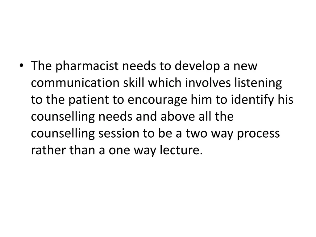 the pharmacist needs to develop