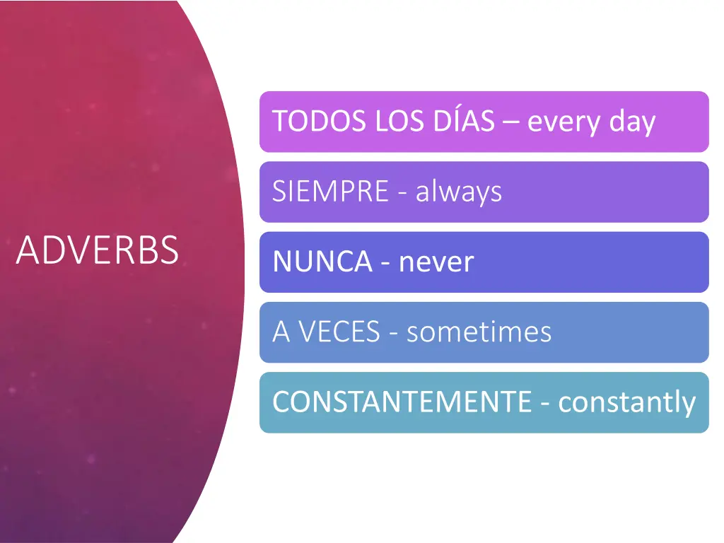todos los d as every day