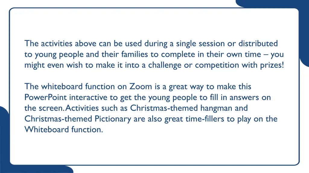 the activities above can be used during a single
