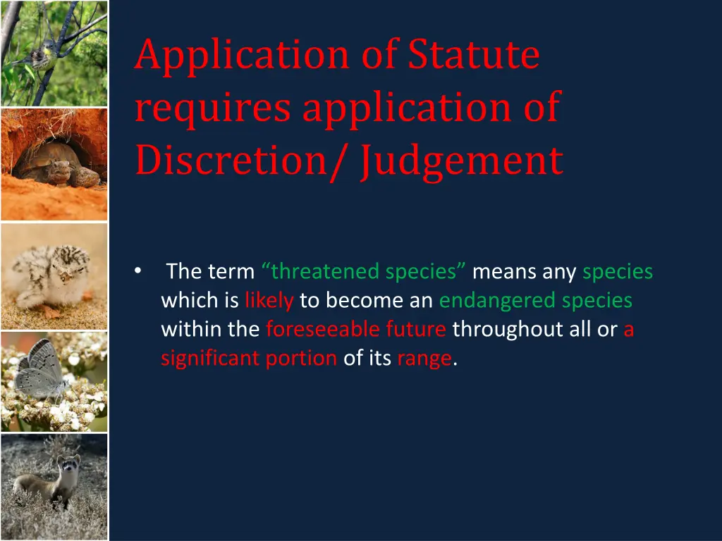application of statute requires application