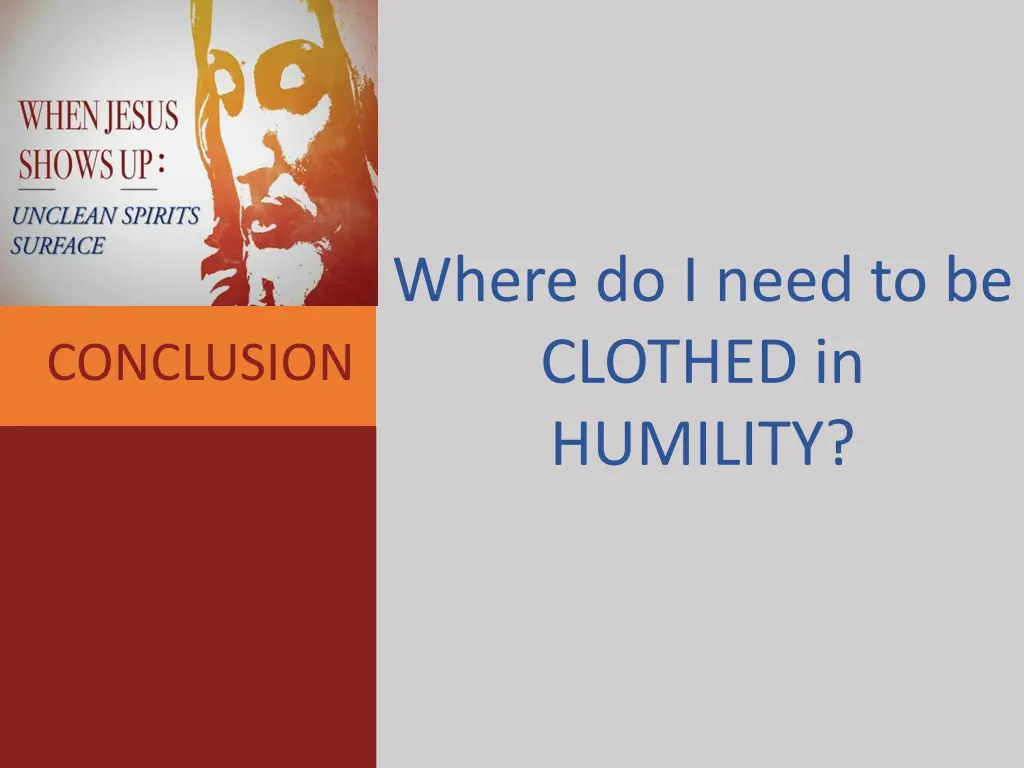 where do i need to be clothed in humility