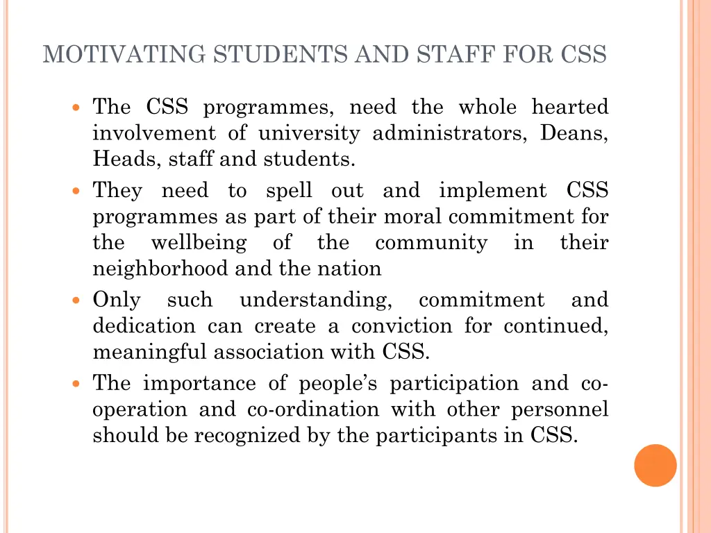 motivating students and staff for css