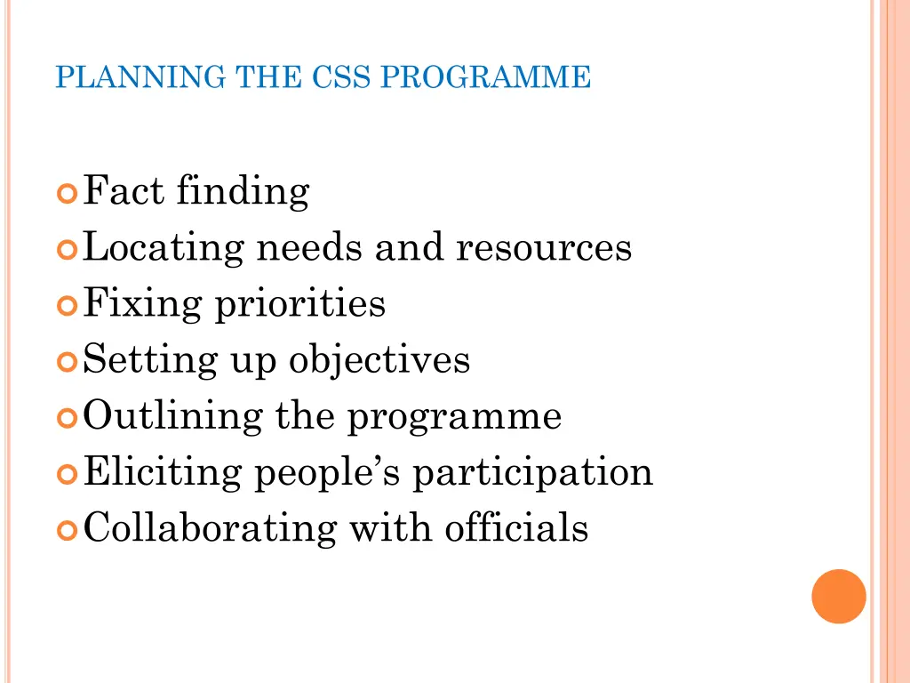 planning the css programme