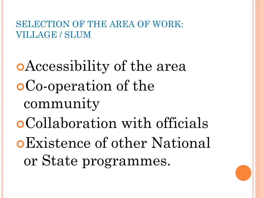 selection of the area of work village slum