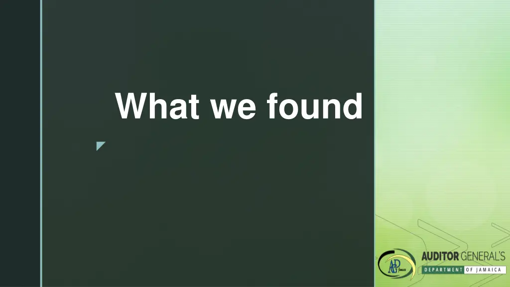 what we found