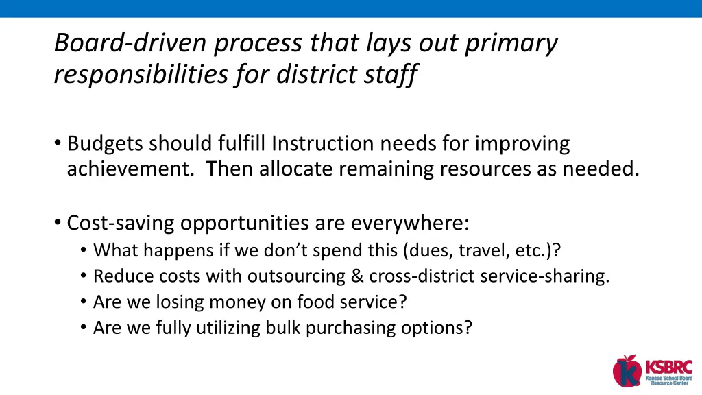 board driven process that lays out primary