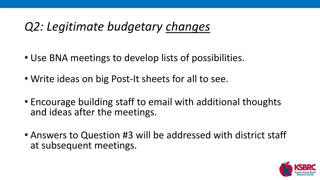 q2 legitimate budgetary changes 2