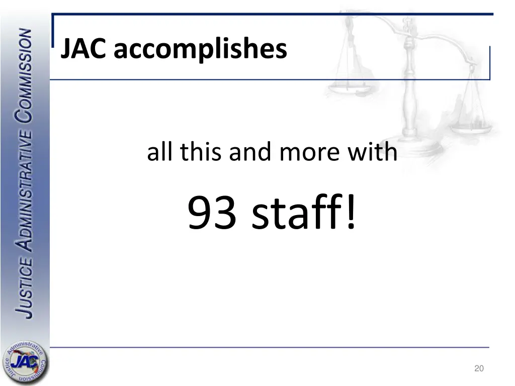 jac accomplishes