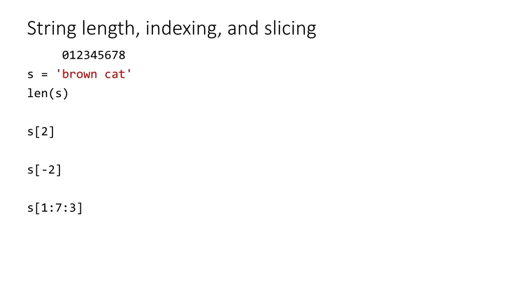 string length indexing and slicing