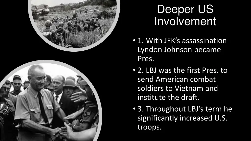 deeper us involvement