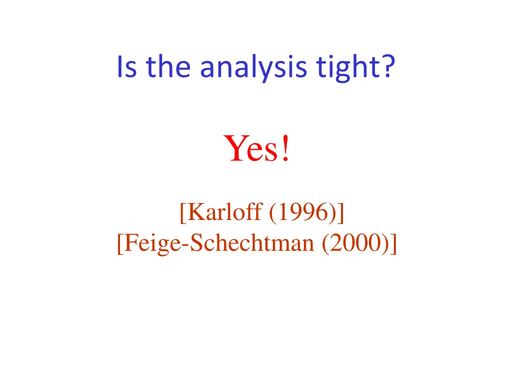is the analysis tight